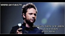 Özgün - Sen Ve Ben Dj Sayhan Remix