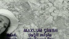 Mazlum Çimen - Değilmisin