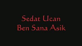 Sedat Uçan - Ben Sana Asik Sedat Uçan - Ben Sana Asik