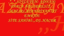 Mahkum Şerefsiz Gurup As Ve Adnan