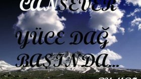 Cansever - Yüce Dağ Başında Cansever - Yüce Dağ Başında