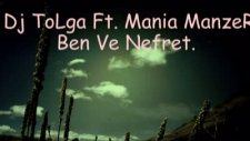 dj tolga mania manzer ben ve nefret 2o11