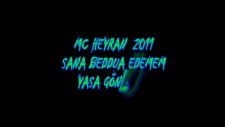 Mc Heyran - Sana Beddua Edemem Yaşa Gönlünce