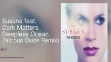 Susana Feat Dark Matters - Sleepless Ocean Nitrous Oxide Remix
