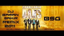 Çakallarla Dans - Hastasıyız Dede Baran Sakir Remix