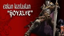Erkan Kizilaslan Şovalye
