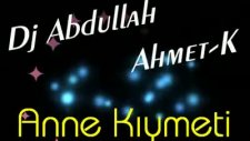 Anne Kıymeti Duygulanmamak Elde Deil Ahmet K
