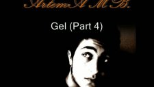 Artema Mb - Gel Part 4