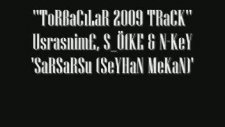 Torbacılar Versiyon 2....2009 Track Usrasnime S_öfke & N-Key