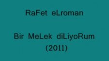 Rafet Elroman Bir Melek Diliyorum 2011 Q N