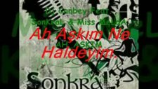 ah aşkım ne haldeyim