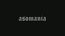 Asomania - Bir Aşk Masalı