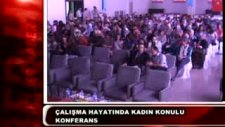 calısma hayatında kadın konulu konferans