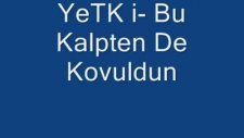 Yetki - Bu Kalpten De Kovuldun