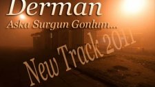 Derman Aşka Sürgün Gönlüm2011