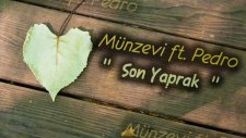 Münzevi Ft. Pedro Son Yaprak