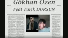 Gökhan Özen Feat Tarık Dursun-Gidenlere