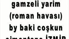 Gamzeli Yarim Roman Havası