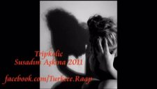 Tripkolic Susadım Aşkına 2011