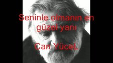 Seninle Olmanın En Güzel Yanı Ahmet Eroğlu Can Yücel