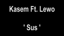 kasem & lewo - sus