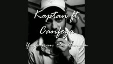 Kaptan Ft Canfeza - Yağmurun Parıltısıyım