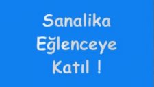 Sanalika Eğlenceye Katıl !