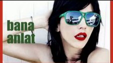 Hande Yener_bana Anlat 2011 Video By Jasminecshare