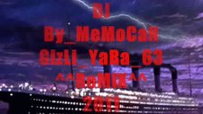 By Memocan Gizli Yara 63 Karışık Kürçe Remixler