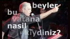 Edip Akbayram_beyler Bu Vatana Nasıl Kıydınız By Jasminecshare