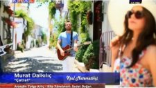 Murat Dalkılıç - Çatlat