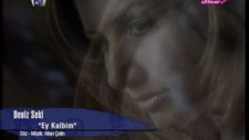 Deniz Seki - Ey Kalbim