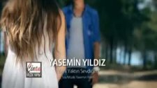 Beni Yaktın Sevdiğim Yasemin Yıldız