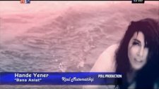 Hande Yener - Bana Anlat