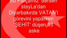 Serseri Stayla 13 Şehit