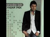 Yasar İpek// 2008 Vallahi O Yardir