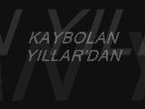 Kaybolan Yıllar'dan