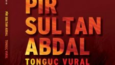 Pir Sultan Abdal - Tonguç Vural-Sultan Suyu Gibi Çağlayıp Akma