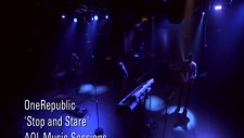 Onerepublic - Stop And Stare Aol Sessions 1