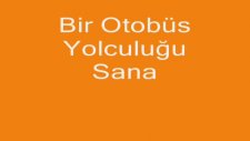 Sanalika Otobüs Yolculuğu