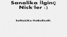 Sanalika İlginç Nickler