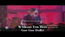 Goo Goo Dolls - Without You Here Live Sub Espaol