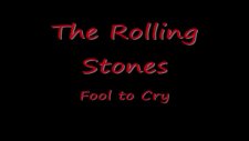 The Rolling Stones- Fool To Cry
