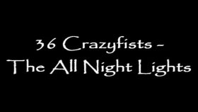 36 crazyfısts - The All Night Lights W 36 crazyfısts - The All Night Lights W