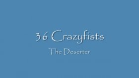 36 crazyfısts - The Deserter 36 crazyfısts - The Deserter