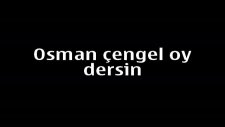 osman çengel oydersin