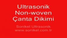 ultrasonik non woven çanta dikimi