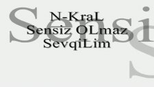 Sensiz Olmaz Sevgilim