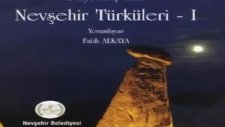 Nevşehir Türküsü Taşa Çaldım Ayvam İle Narımı
