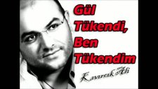 Kıvırcık Ali Gül Tükendi